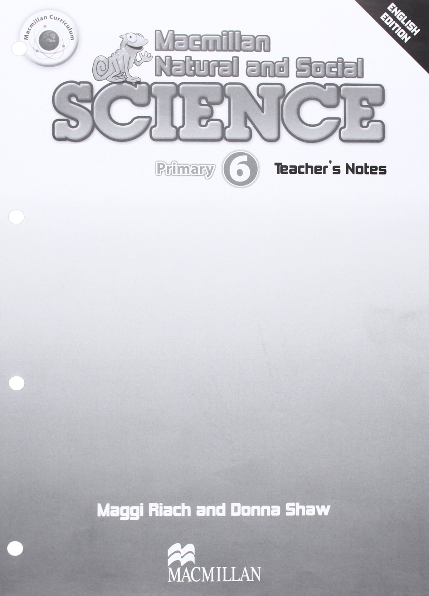 MACMILLAN NATURAL AND SOCIAL SCIENCE 6 Teacher's Notes
