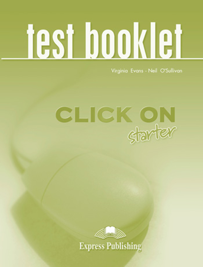 CLICK ON  STARTER Test Booklet