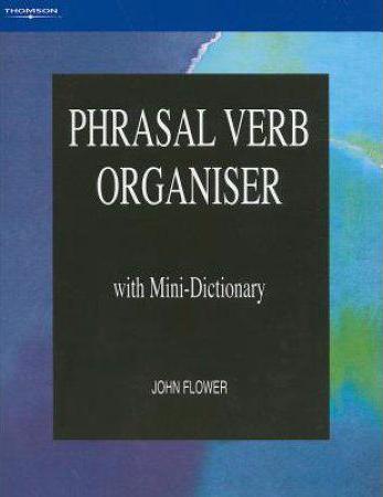 PHRASAL VERBS ORGANISER Book
