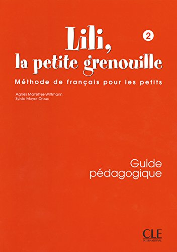 LILI, LA PETITE GRENOUILLE 2 Guide Pédagogique