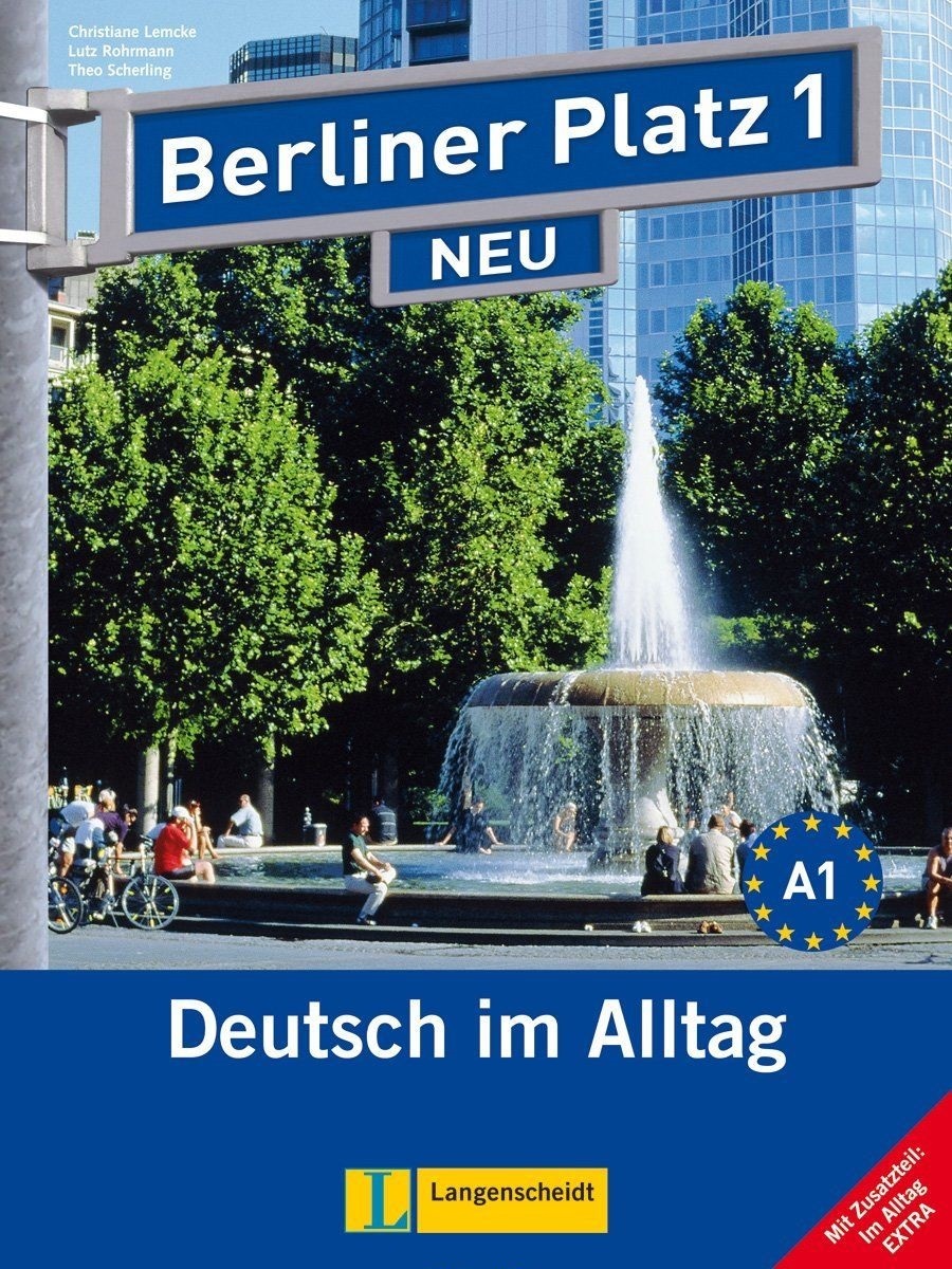 BERLINER PLATZ 1 NEU Lehr- und Arbeitsbuch Teil 1 + Audio-CD + Alltag EXTRA