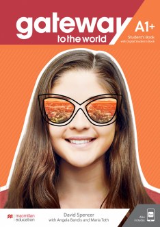 GATEWAY TO THE WORLD A1+ Student's Book + Student's App + Digital Student's Book Pack