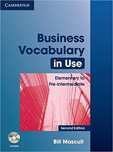 BUSINESS VOCABULARY IN USE ELEMENTARY TO PRE-INTERMEDIATE 2nd ED Book with Answers + CD-ROM