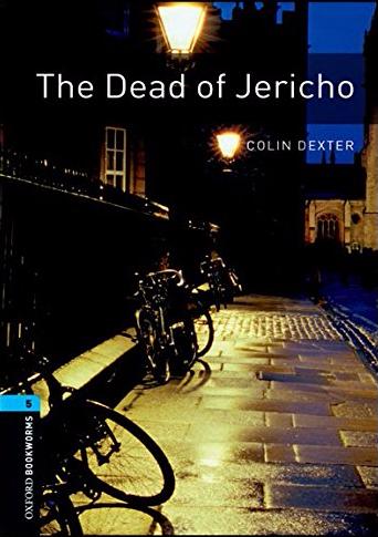 DEAD OF JERICHO, THE (OXFORD BOOKWORMS LIBRARY, LEVEL 5) Book