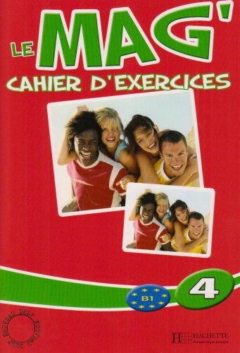 LE MAG 4 Cahier d'exercices 