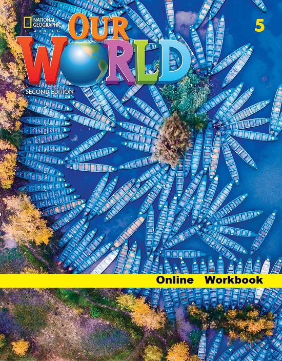 OUR WORLD 2nd ED 5 Online Workbook