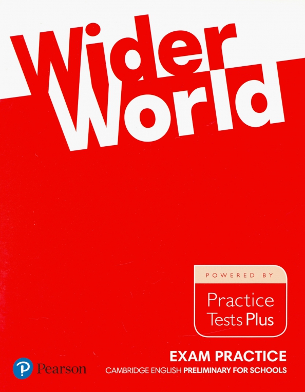WIDER WORLD EXAM PRACTICE: Cambridge Preliminary for Schools