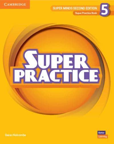 SUPER MINDS 2ND EDITION Level 5 Super Practice Book