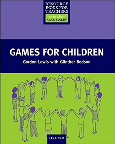 GAMES FOR CHILDREN (PRIMARY RESOURCE BOOK FOR TEACHERS) Book