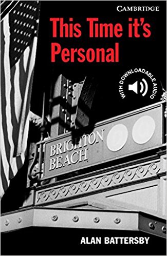 THIS TIME IT'S PERSONAL (CAMBRIDGE ENGLISH READERS, LEVEL 6) Book