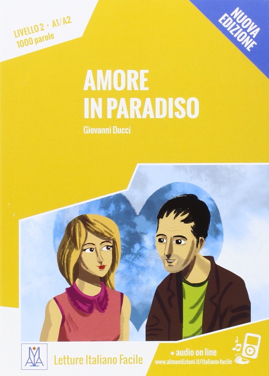 LETTURE ITALIANO FACILE Amore in paradiso Libro