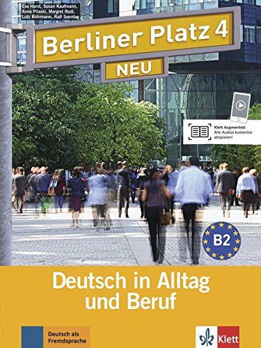 BERLINER PLATZ 4 NEU Lehr- und Arbeitsbuch + 2 Audio-CDs