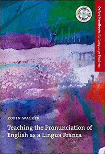 TEACHING ENGLISH AS A LINGUA FRANCA (OXFORD HANDBOOKS FOR LANGUAGE TEACHERS) Book