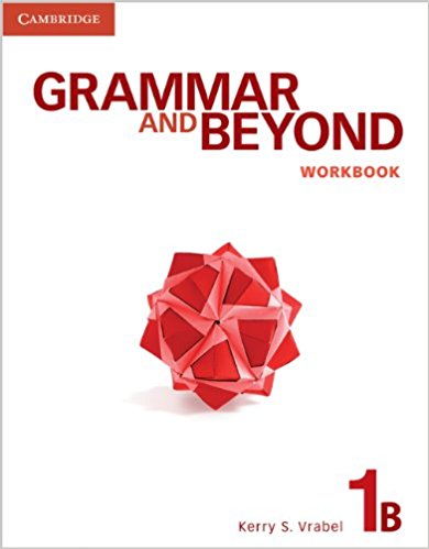 GRAMMAR AND BEYOND 1 Workbook B