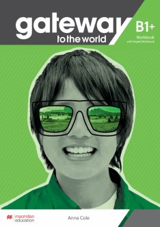 GATEWAY TO THE WORLD B1+  Workbook + Online Workbook Pack