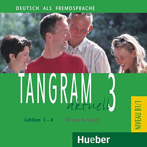 TANGRAM AKTUELL 3 Lektion 1-4 CD zum Kursbuch