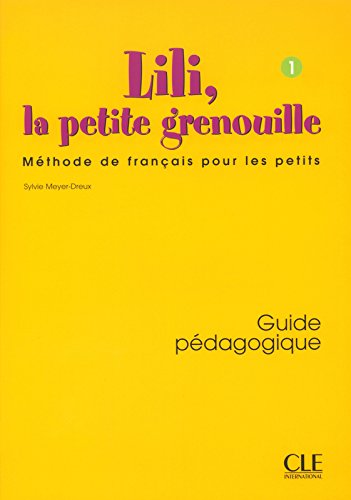 LILI, LA PETITE GRENOUILLE 1 Guide Pédagogique