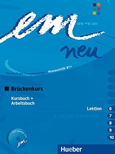 EM NEU Brückenkurs Kursbuch+Arbeitsbuch Lektion 6-10 +Audio-D