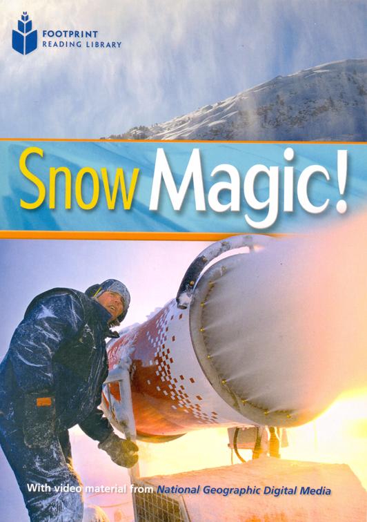 SNOW MAGIC! (FOOTPRINT READING LIBRARY A2,HEADWORDS 800) Book+MultiROM