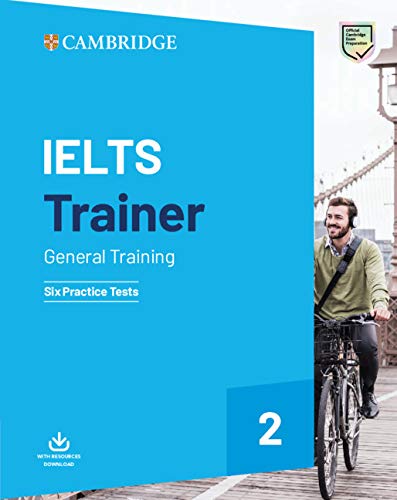 IELTS TRAINER 2 GENERAL Six Practice Tests without Answers with Downloadable Audio