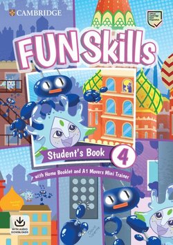 FUN SKILLS 4 MOVERS Student's Book + Home Booklet + Mini Trainer + Download Audio