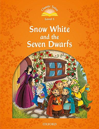 SNOW WHITE AND THE SEVEN DWARFS (CLASSIC TALES 2nd ED, LEVEL 5) Book + MP3 download