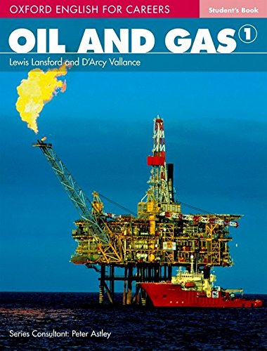 OIL AND GAS (OXFORD ENGLISH FOR CAREERS) 1 Student's Book 