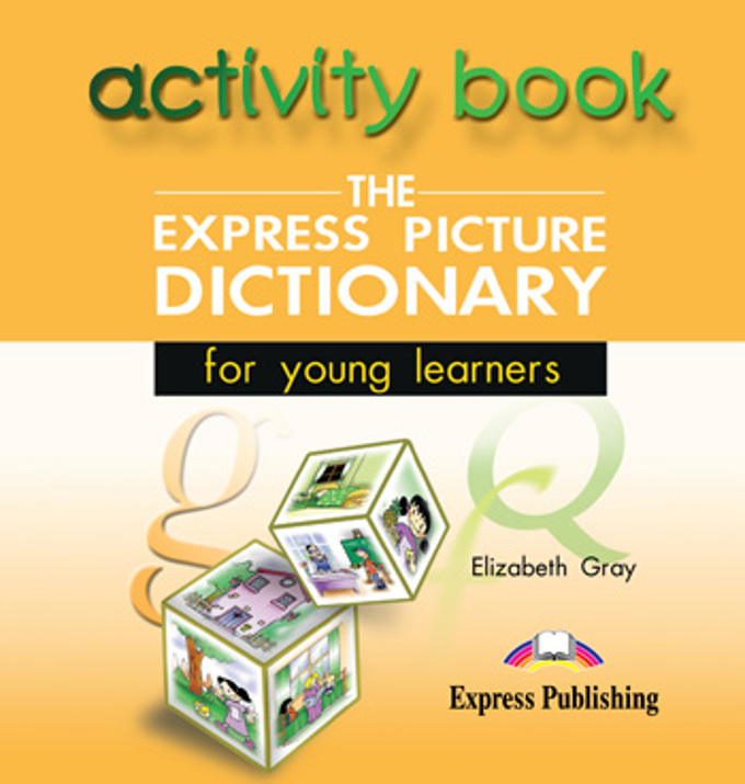 EXPRESS PICTURE DICTIONARY for Young Learners Activity Book Audio CD