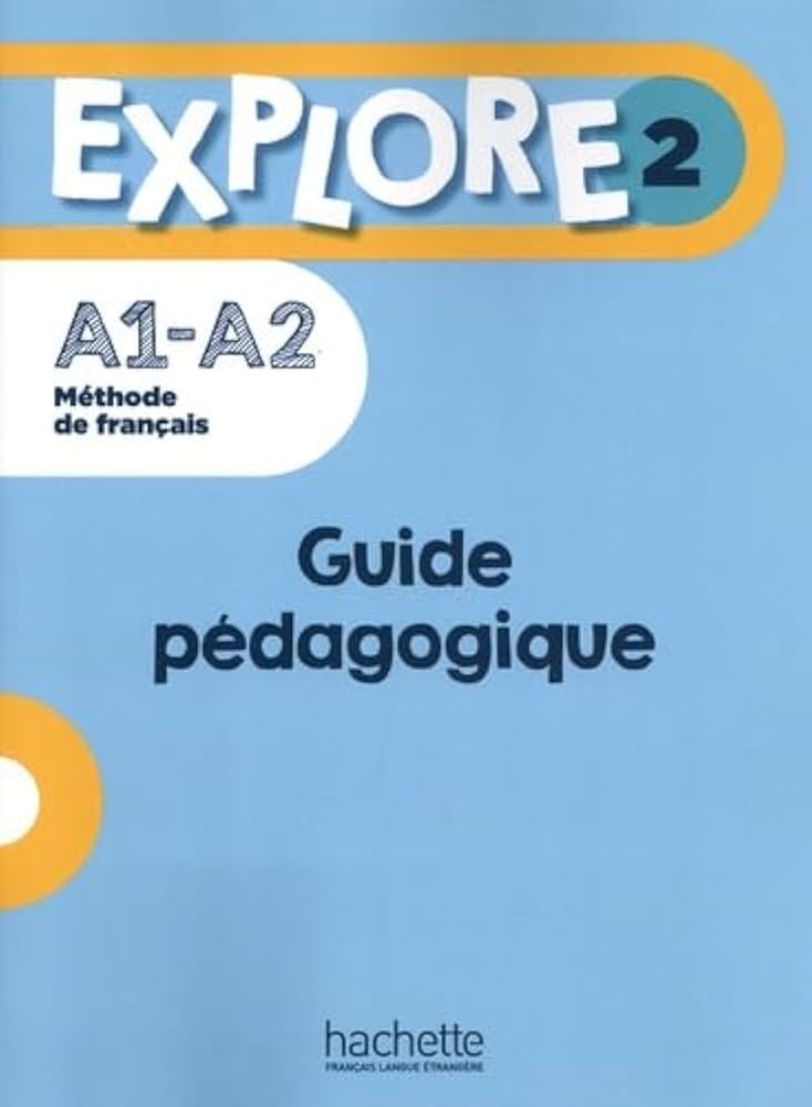EXPLORE 2 Guide pedagogique