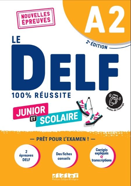 LE DELF JUNIOR  ET SCOLAIRE A2 100% REUSSITE 2e Livre + Didierfle.app