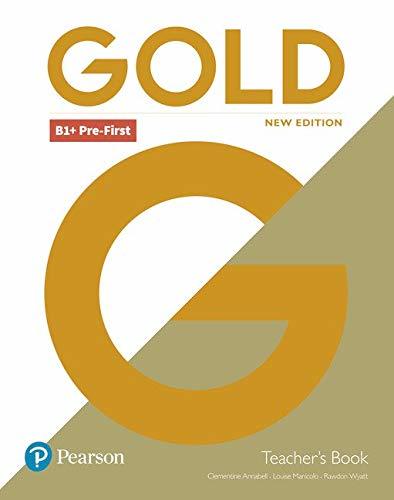 GOLD PRE-FIRST B1+ 2018 Teacher's Book + Portal access + Teacher's Resource Disc Pack