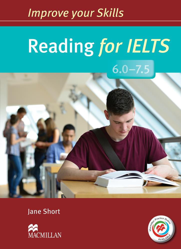 IMPROVE YOUR SKILLS FOR  IELTS READING 6-7.5 Student's Book without Answers + MPO Webcode