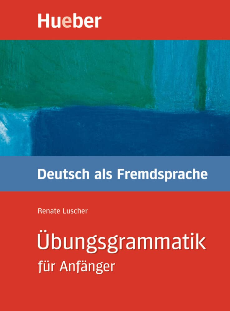 UBUNGSGRAMMATIK FUR ANFANGER Lehr- und Ubungsbuch