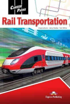 RAIL TRANSPORTATION (CAREER PATHS) Student's book with digibook app. 