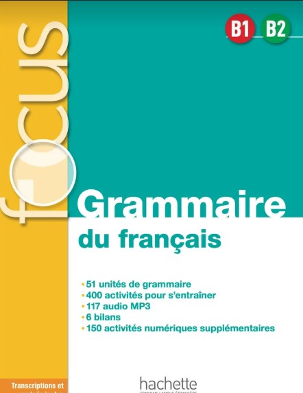 FOCUS: GRAMMAIRE DU FRANCAIS B1-B2 Livre+ Audio téléchargeable+Parcours digital