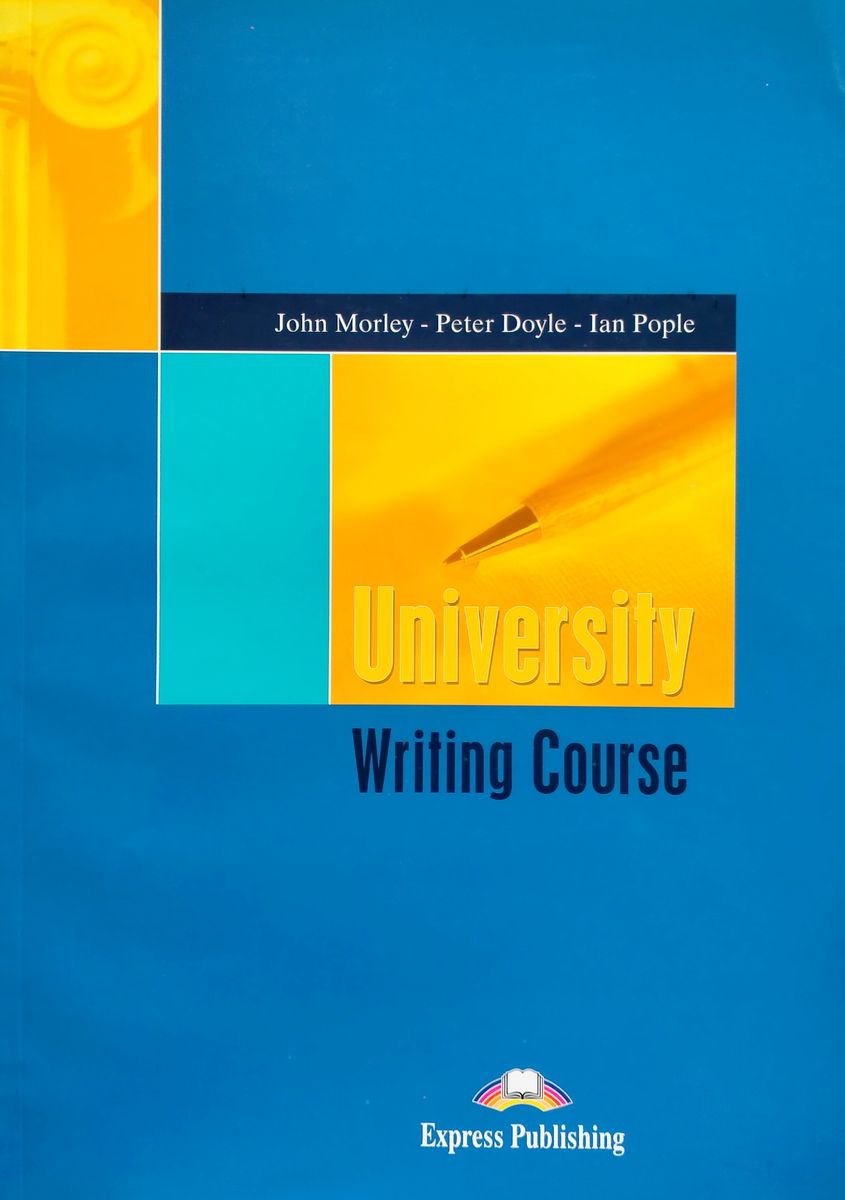 UNIVERSITY WRITING COURSE Book with Answers