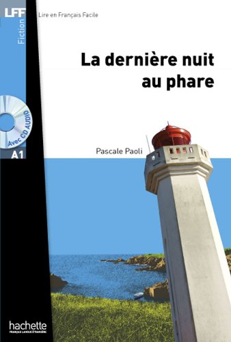 LA DERNIERE NUIT AU PHARE (LIRE EN FRANCAIS FACILE A1) Livre + Audio CD
