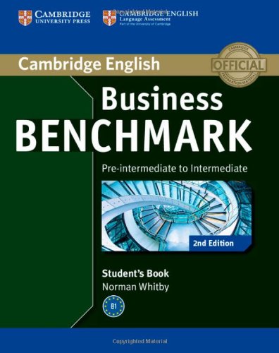 BUSINESS BENCHMARK PRE-INTERMEDIATE/INTERMEDIATE 2nd ED BULATS Student's Book