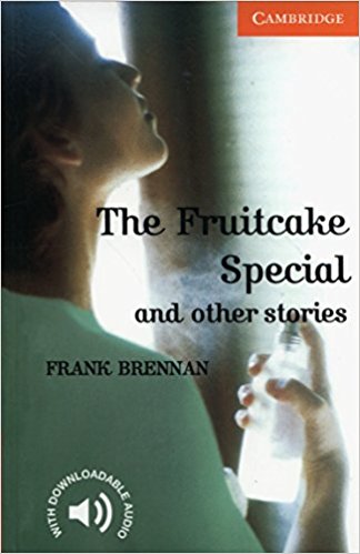 FRUITCAKE SPECIAL AND OTHER STORIES, THE (CAMBRIDGE ENGLISH READERS, LEVEL 4) Book