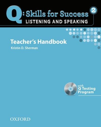 Q:SKILLS FOR SUCCESS LISTENING AND SPEAKING 2 Teacher's Book + Webcode + Testing Program CD-ROM