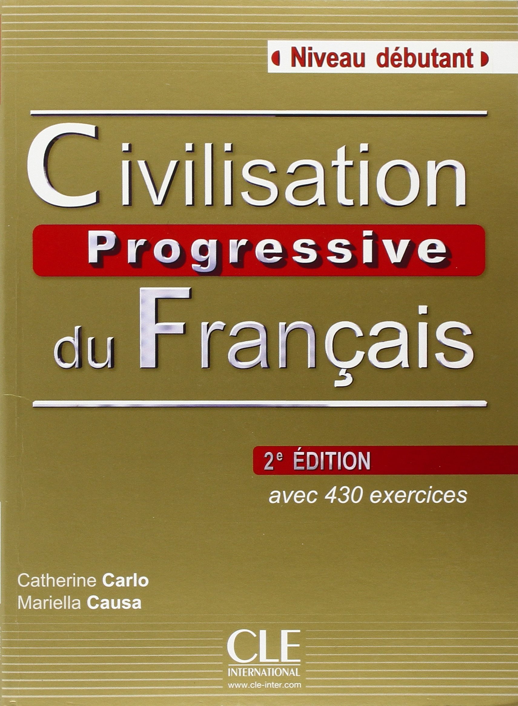 CIVILISATION PROGRESSIVE DU FRANCAIS DEBUTANT 2E Livre + Audio CD 