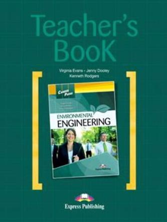 ENVIRONMENTAL ENGINEERING (CAREER PATHS) Teacher's Book