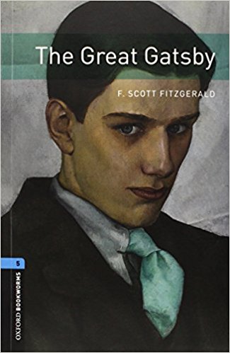 GREAT GATSBY, THE (OXFORD BOOKWORMS LIBRARY, LEVEL 5) Book