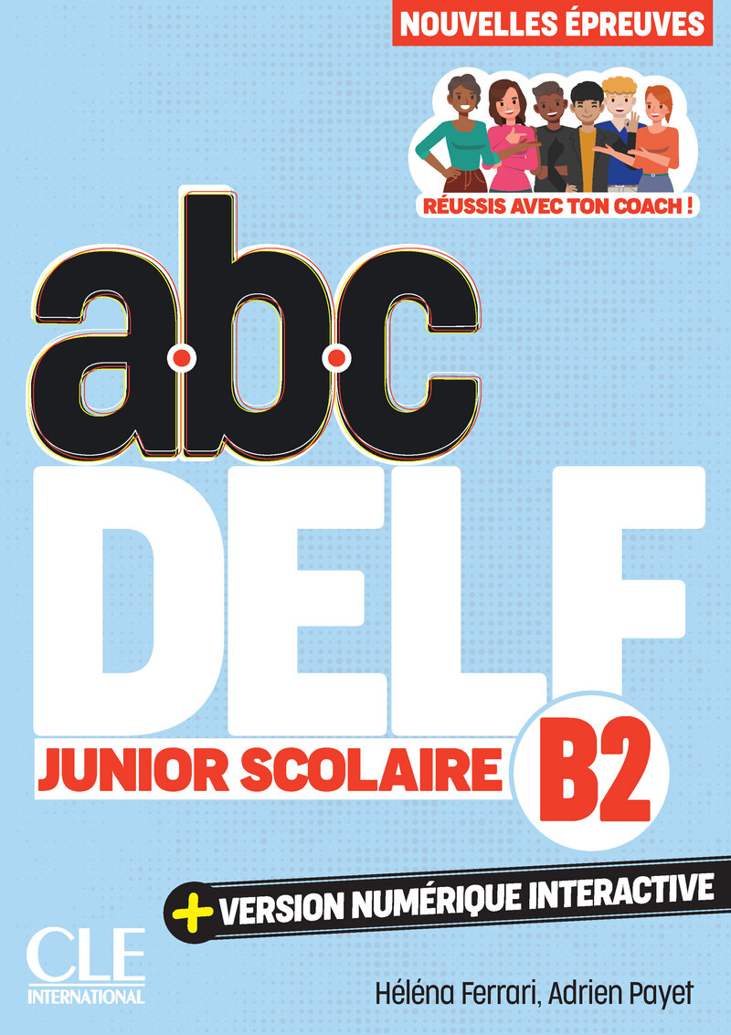 ABC DELF JUNIOR ET SCOLAIRE B2 Livre+online (2025)