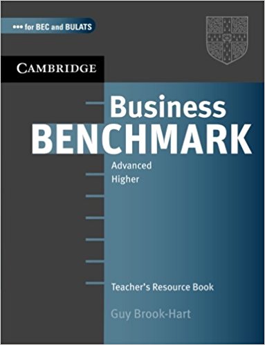 BUSINESS BENCHMARK ADVANCED BEC and BULATS Teacher's Resource Book