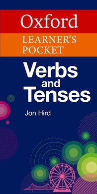 OXFORD LEARNER'S POCKET VERBS AND TENSES
