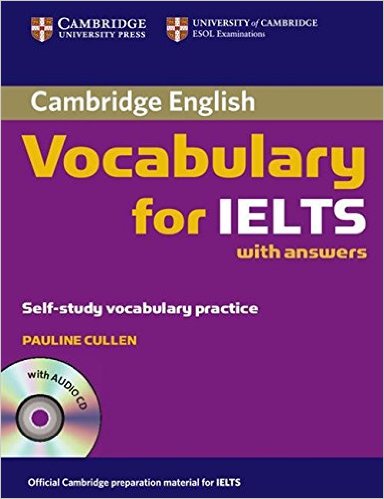 CAMBRIDGE VOCABULARY FOR IELTS Book with Answers + Audio CD