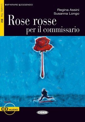 It IL B2 Rose rosse per il Commissar.+CD
