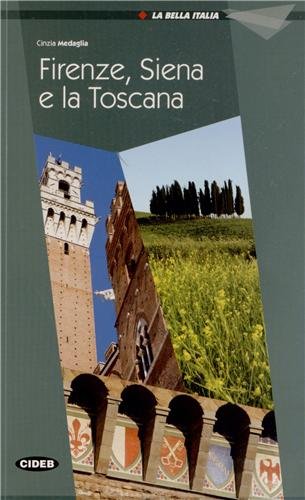 It IL BELLA ITALIA:Toscana,Firenze e Siena Libro