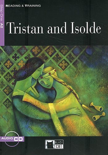 TRISTAN AND ISOLDE (READING & TRAINING STEP1, A2)Book+AudioCD